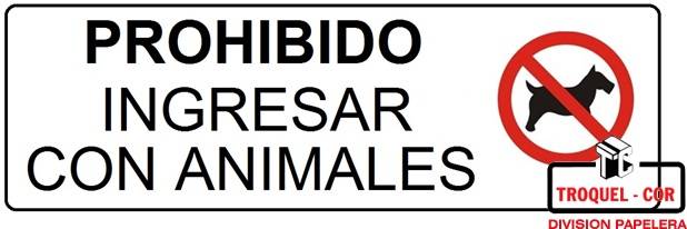 Cartel Adhesivo 6x16 Prohibido Ingresar Con Animales