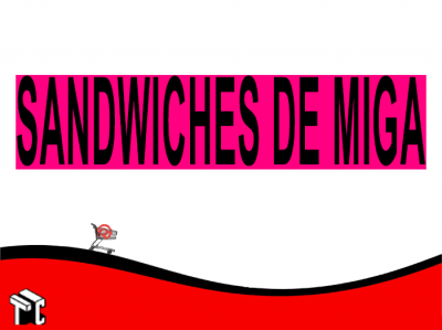 Sandwiches De Miga