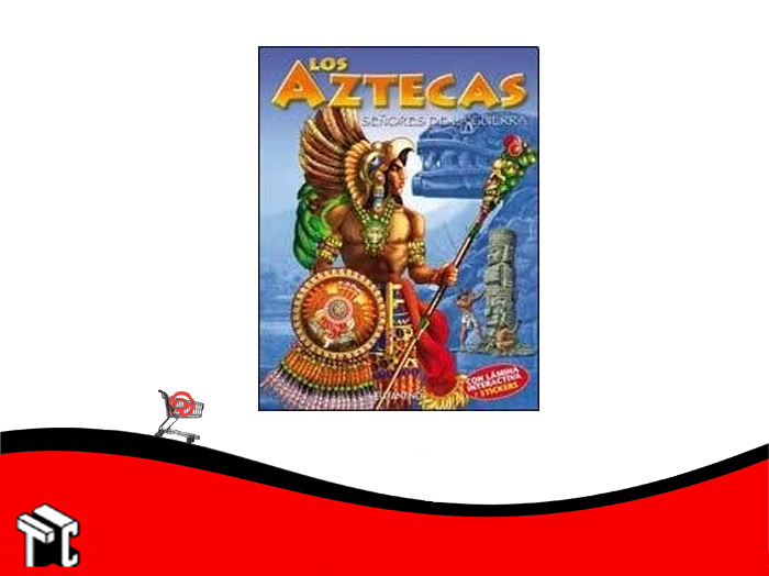 Libro Escolar Coleccin Civilizaciones Aztecas